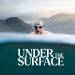 Under the Surface